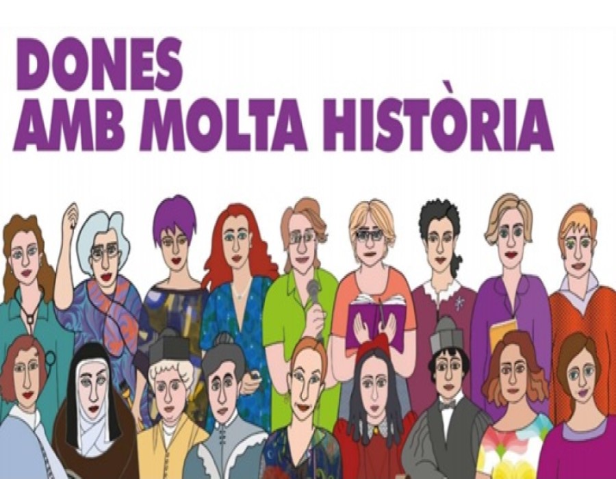 EXPOSICIÓ: 'DONES AMB MOLTA HISTÒRIA'