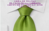Obra de Teatro: "El Club de la Corbata"